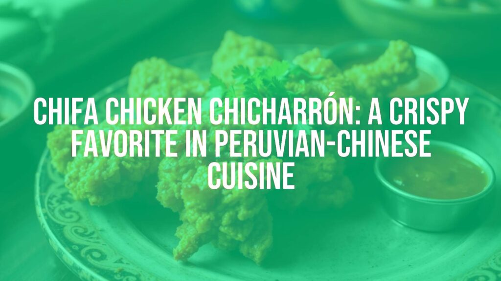 Golden crispy fried chicken chicharrón, Peruvian-Chinese fusion dish, succulent marinated chicken with soy sauce and spices, served on a rustic plate with a side of dipping sauce, vibrant food photography, warm lighting.