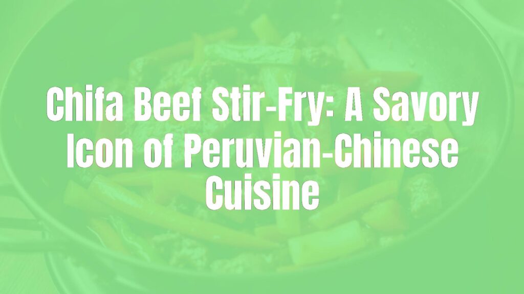 Chifa beef stir-fry in a wok, vibrant vegetables, savory sauce, Peruvian-Chinese fusion cuisine, colorful, appetizing, food photography style.