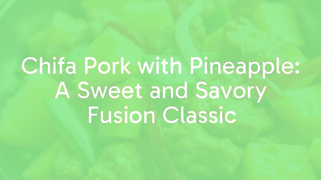 Chifa pork with pineapple stir-fry, tender pork pieces, juicy pineapple chunks, bell peppers and onions, vibrant colors, savory and sweet fusion, Peruvian-Chinese cuisine, appetizing, realistic.