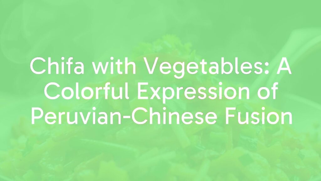 Vibrant Chifa dish with colorful vegetables, Peruvian-Chinese fusion cuisine, stir-fried in a wok, steam rising, realistic.
