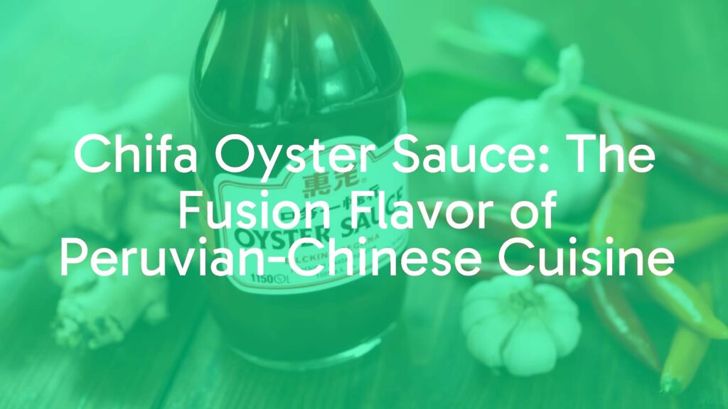 A glossy bottle of Chifa oyster sauce on a wooden table, surrounded by Peruvian and Chinese ingredients like ginger, garlic, and aji peppers, warm lighting, realistic.